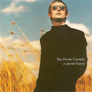 A secret history : the best of the Divine comedy